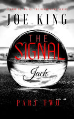 The Signal: Part 2. Jack