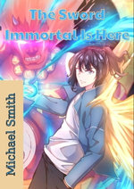 The Sword Immortal Is Here