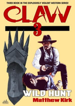 Wild Hunt (#3 in the Claw Western series)