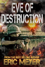 Eve of Destruction (Battleground Vietnam Book 5)