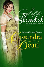Silk & Scandal (The Silk Series Book 1): An Early Victorian Historical Romance