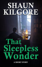 That Sleepless Wonder