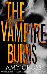 The Vampire Burns (Three Nights of the Vampire Book 2)