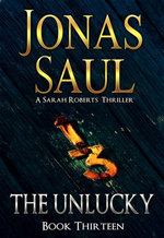 The Unlucky (Sarah Roberts Book Thirteen)
