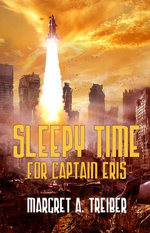 Sleepy Time for Captain Eris