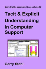 Tacit and Explicit Understanding in Computer Support