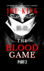 Bx-13: The Blood Game. Part 2