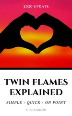 Twin Flames Explained in Brief
