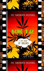 Bong 'Edz & the Field of Dreams