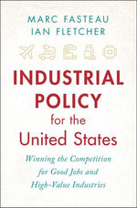 Industrial Policy for the United States