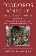 Diodoros of Sicily: Bibliotheke Historike