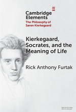 Kierkegaard, Socrates, and the Meaning of Life