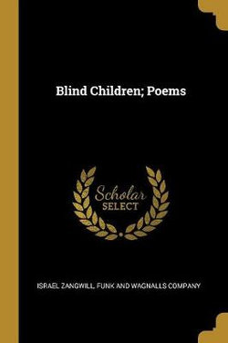 Blind Children; Poems