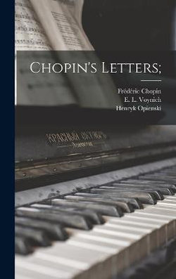 Chopin's Letters;