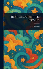Bert Wilson in the Rockies