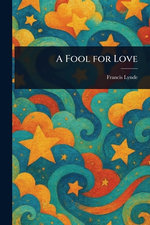 A Fool for Love