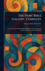 The Dore Bible Gallery, Complete