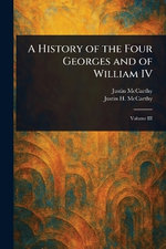 A History of the Four Georges and of William IV