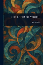 The Loom of Youth