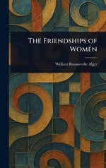 The Friendships of Women
