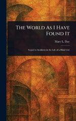 The World As I Have Found It