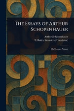 The Essays of Arthur Schopenhauer
