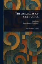 The Analects of Confucius