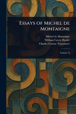 Essays of Michel De Montaigne