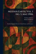 Mother Earth, Vol. 1 No. 3, May 1906