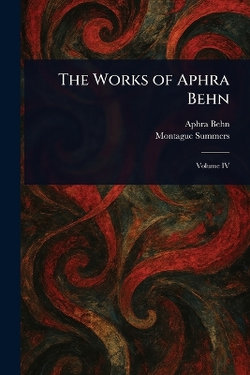 The Works of Aphra Behn