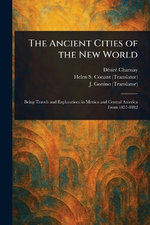 The Ancient Cities of the New World
