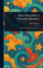 Ned Wilding's Disappearance