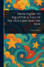From Squire to Squatter