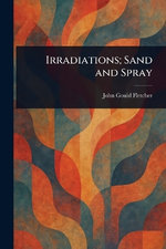 Irradiations; Sand and Spray