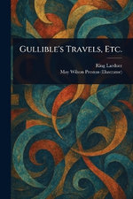 Gullible's Travels, Etc.