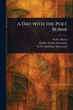 A Day With the Poet Burns