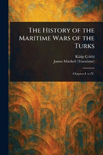 The History of the Maritime Wars of the Turks