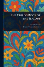 The Child's Book of the Seasons
