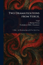 Two Dramatizations From Vergil