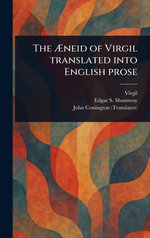 The AEneid of Virgil Translated Into English Prose