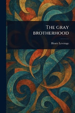 The Gray Brotherhood