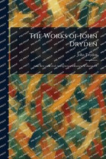 The Works of John Dryden