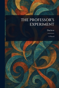 The Professor's Experiment