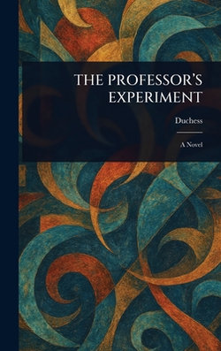 The Professor's Experiment