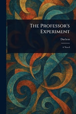 The Professor's Experiment