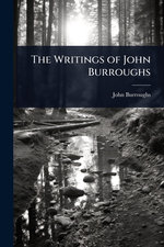 The Writings of John Burroughs