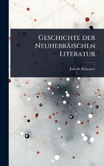 Geschichte der Neuhebraeischen Literatur