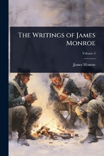 The Writings of James Monroe