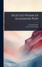 Selected Poems of Alexander Pope