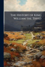 The History of King William the Third